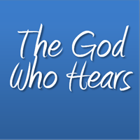 God who hears
